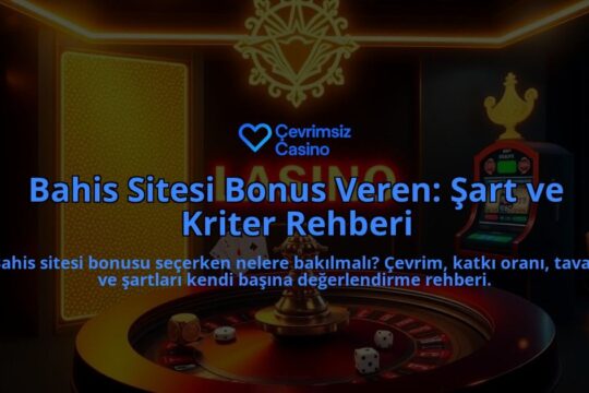 Bahis-Sitesi-Bonus-Veren-Sart-ve-Kriter-Rehberi-overlay-1788163452.jpg