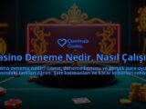 Casino-Deneme-Nedir-Nasil-Calisir-overlay-1788170868.jpg