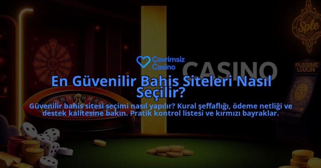 En-Guvenilir-Bahis-Siteleri-Nasil-Secilir-overlay-1788124338.jpg