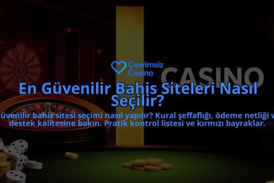 En-Guvenilir-Bahis-Siteleri-Nasil-Secilir-overlay-1788124338.jpg