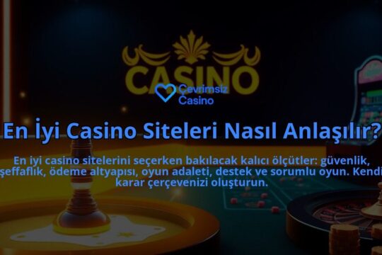 En-Iyi-Casino-Siteleri-Nasil-Anlasilir-overlay-1788125922.jpg