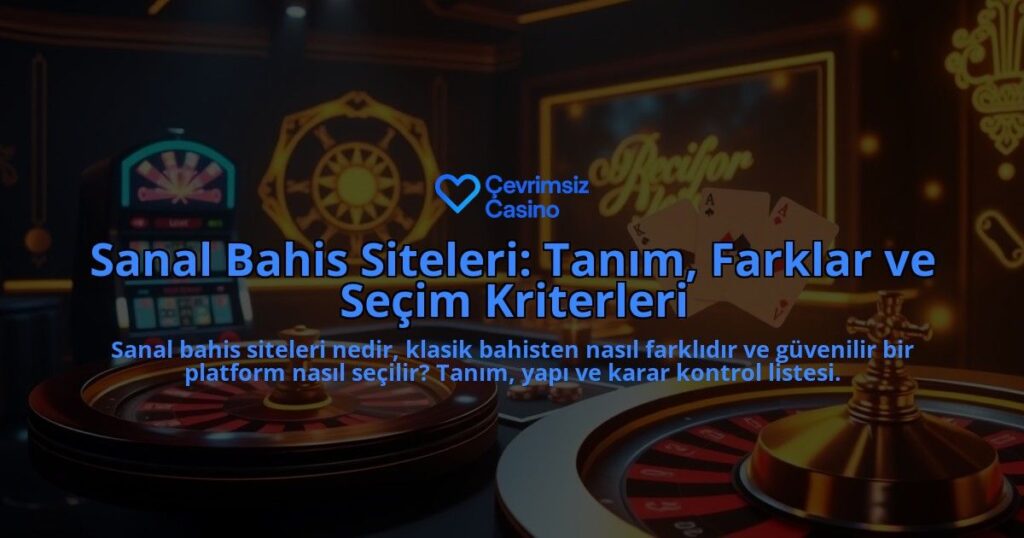 Sanal-Bahis-Siteleri-Tanim-Farklar-ve-Secim-Kriterleri-overlay-1788164059.jpg