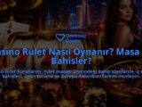 Casino-Rulet-Nasil-Oynanir-Masa-ve-Bahisler-overlay-1789762059.jpg