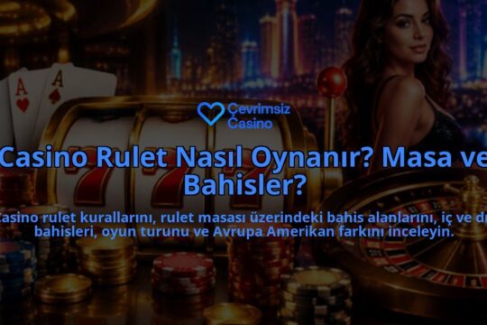 Casino-Rulet-Nasil-Oynanir-Masa-ve-Bahisler-overlay-1789762059.jpg